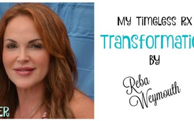 My Timeless Rx Transformation by Reba Weymouth