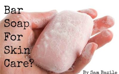 Is Bar Soap Safe For Skin Care?